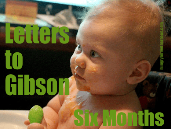 Letters-to-Gibson-Six-Month