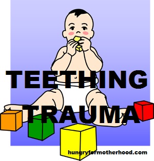 teething trauma